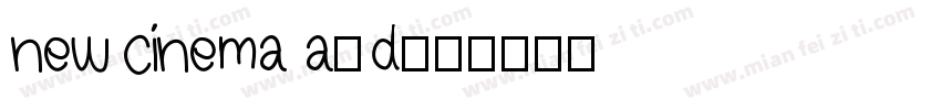 new cinema a-d字体转换